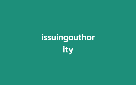 issuingauthority